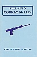 Full Auto Cobray M-11/9 Conversion Manual