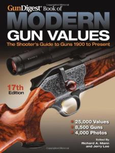 Gun Digest Book of Modern Gun Values: The Shooter's Guide to Guns 1900 to Present