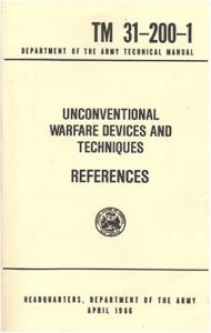 Unconventional Warfare Devices and Techniques References Tm 31-200-1