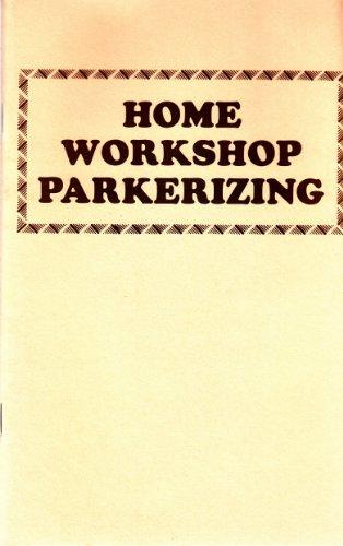 Home Workshop Parkerizing