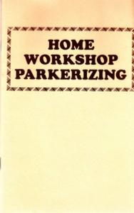 Home Workshop Parkerizing