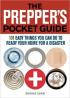 The Prepper's Pocket Guide: 101 Easy Things You Can Do to Ready Your Home for a Disaster
