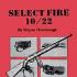 Select Fire 10/22