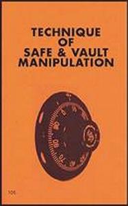 Techniques of Safe and Vault Manipulation