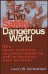 How to Live Safely in a Dangerous World
