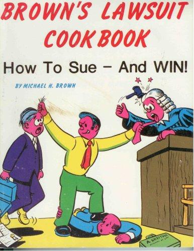 Brown's Lawsuit Cookbook