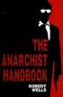 The Anarchist Handbook Volume 1