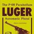 The Luger P-08 Automatic Pistol