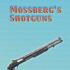 Mossberg's Shotguns