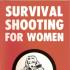 Survival Shooting for Women