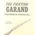 The Fighting Garand Owners Manual