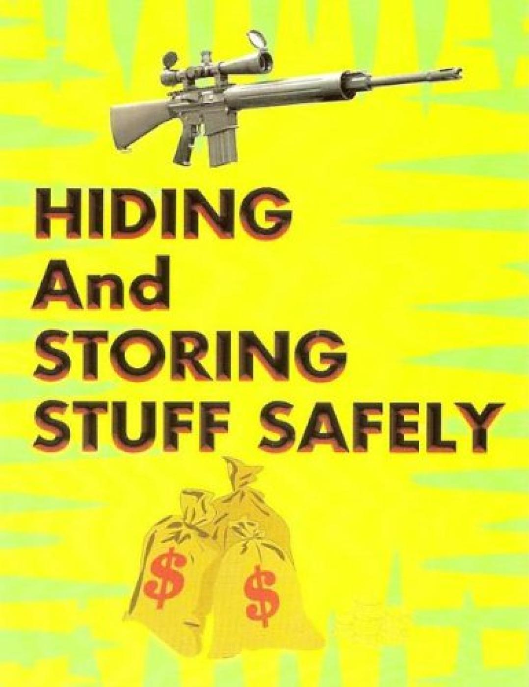 HIDING AND STORING STUFF SAFELY