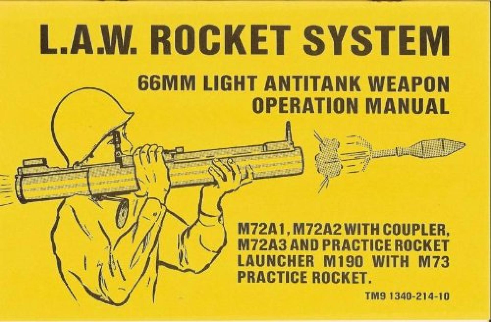 L. A. W. Rocket System - 66MM Light Antitank Weapon Operation Manual