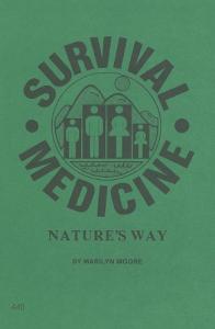 Survival Medicine: Nature's Way