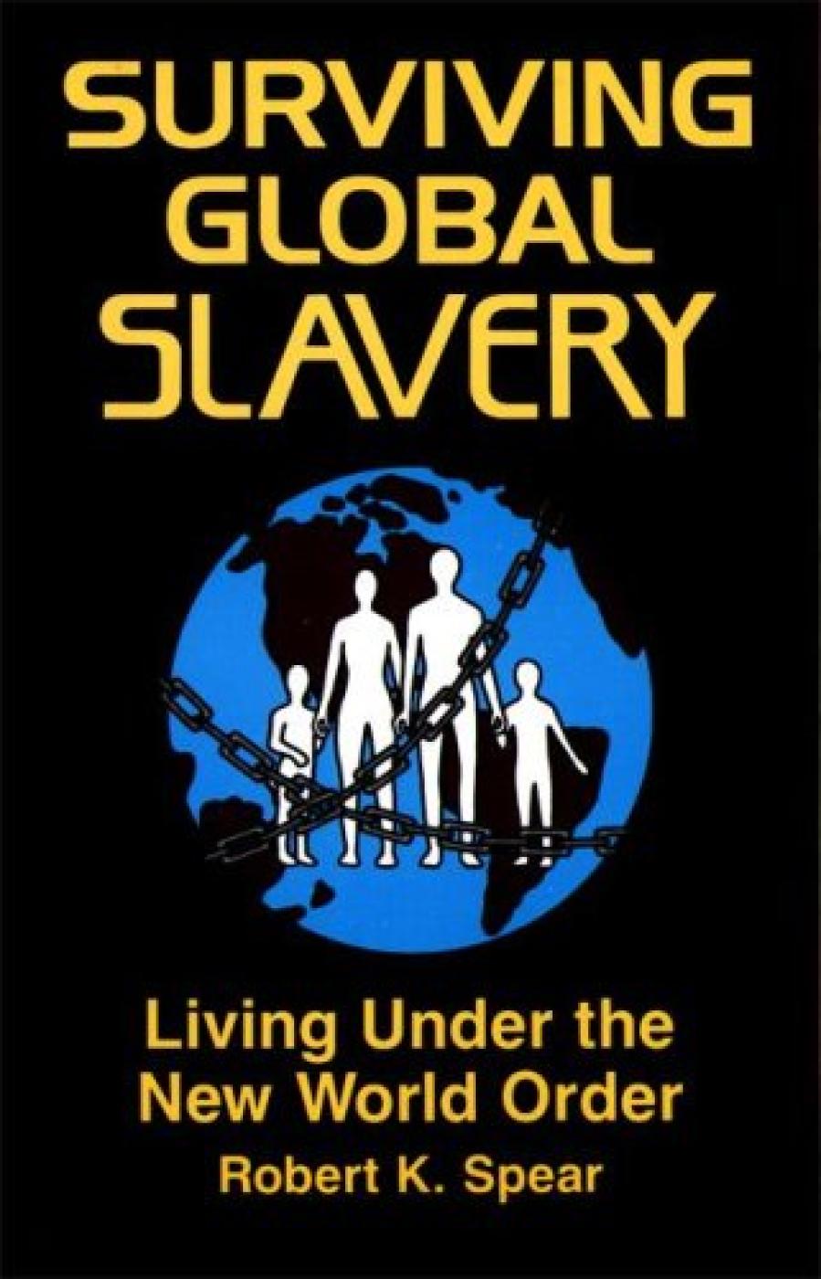 Surviving Global Slavery : Living Under the New World Order