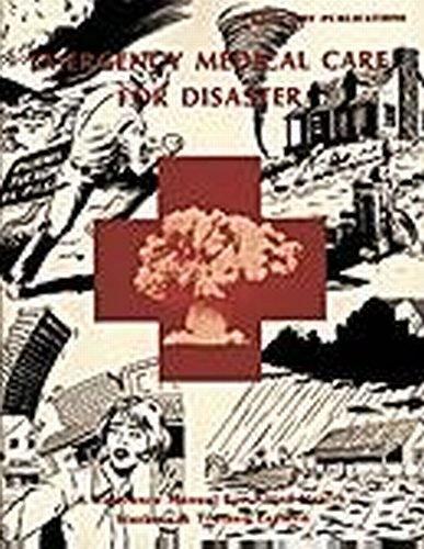 The Emergency Medical Care for Disaster Manual
