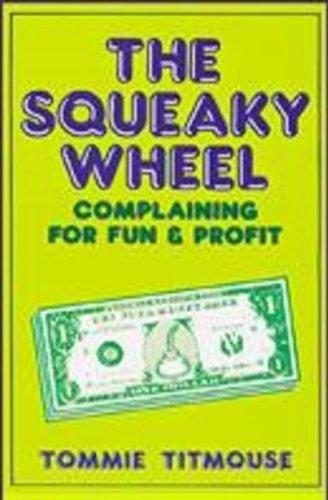 The Squeaky Wheel