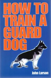 How to Train a Guard Dog