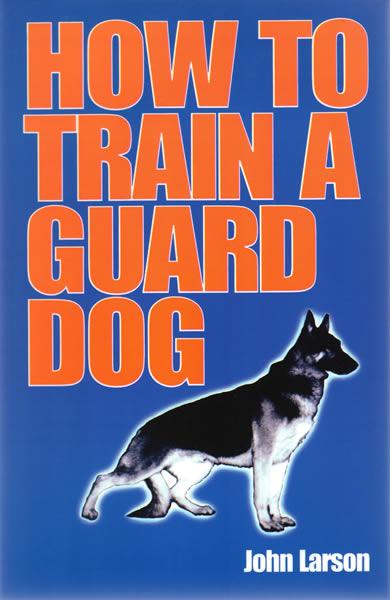 How to Train a Guard Dog