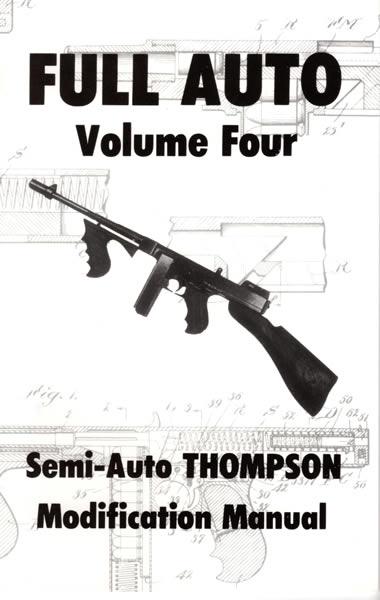 Full Auto: Volume 4 (Thompson SMG)