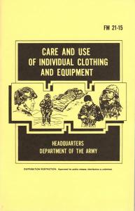 Care and use of individual Clothing & Equipment