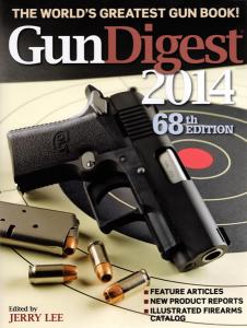Gun Digest 2014 The World's Greatest Gun Book, 68th Edition