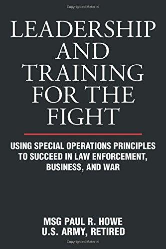 store/p/Leadership-and-Training-for-the-Fight-Using-Special-Operations-Principles-to-Succeed-in-Law-Enforcement-Business-and-War