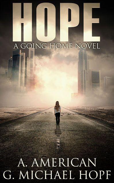 HOPE: A Going Home Novel