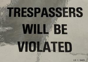 Trespassers Will Be Violated (Sticker)